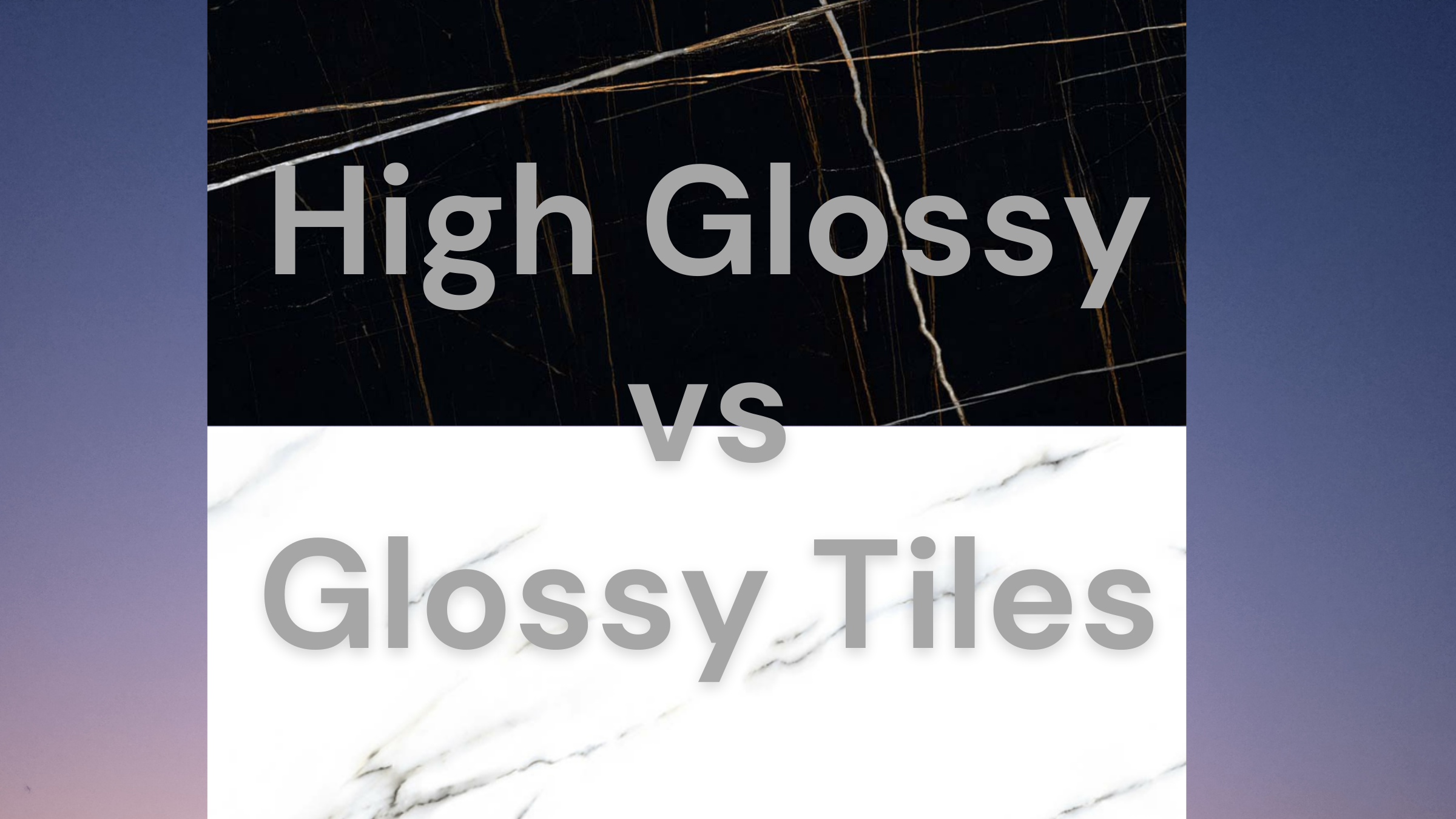High Glossy Tiles vs. Glossy Tiles: Which is Best for Modern Interiors?