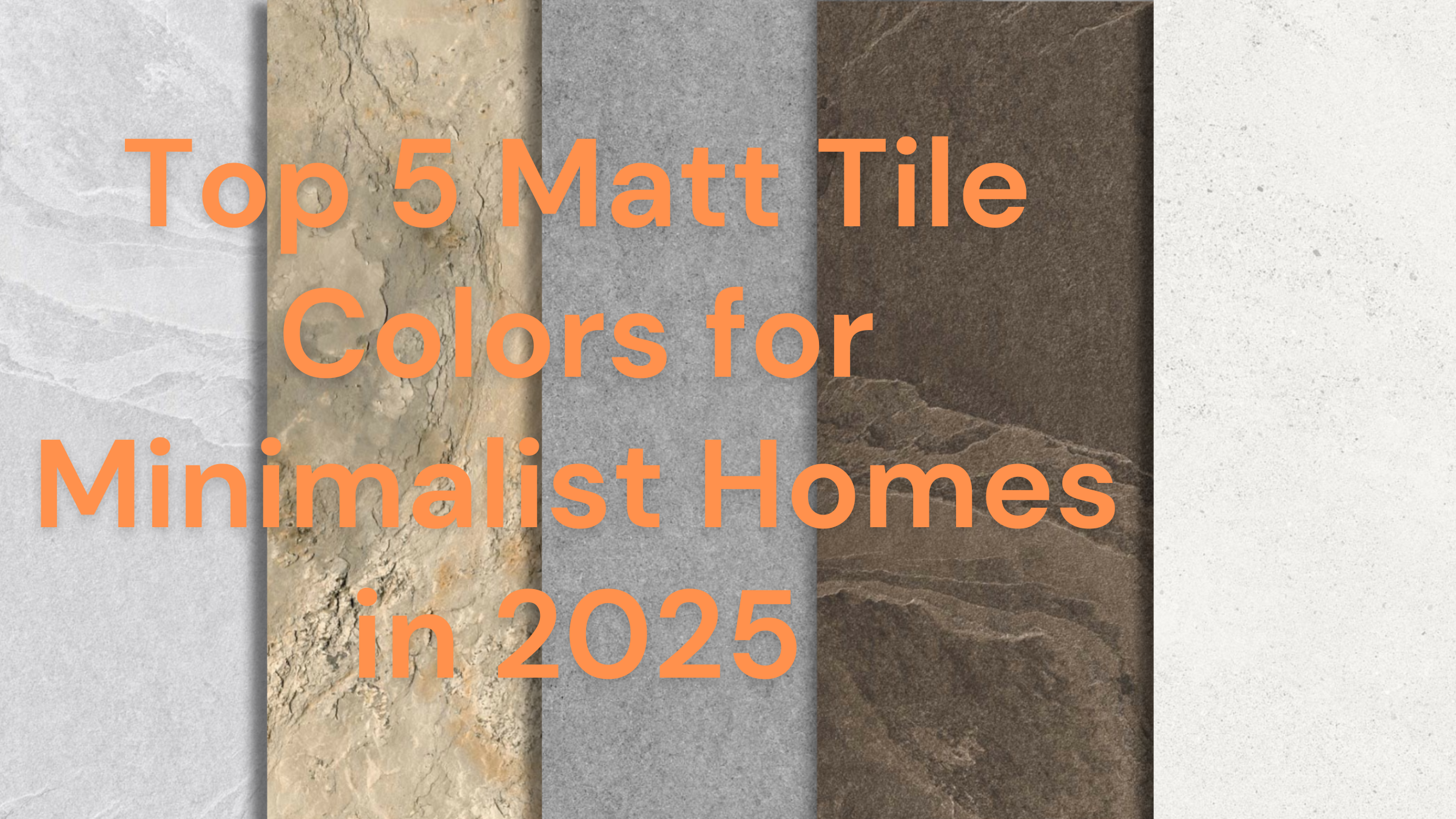 Top 5 Matt Tile Colors for Minimalist Homes in 2025